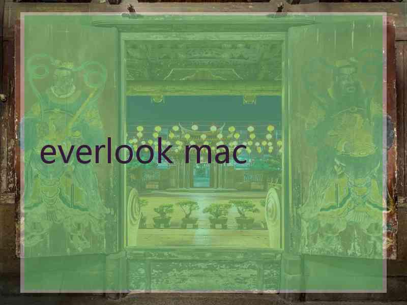 everlook mac