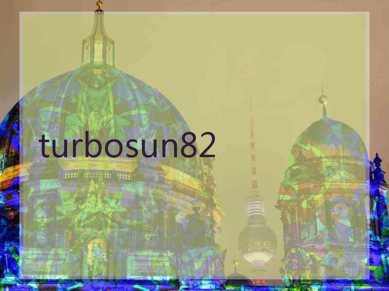 turbosun82