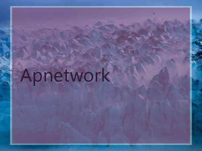 Apnetwork