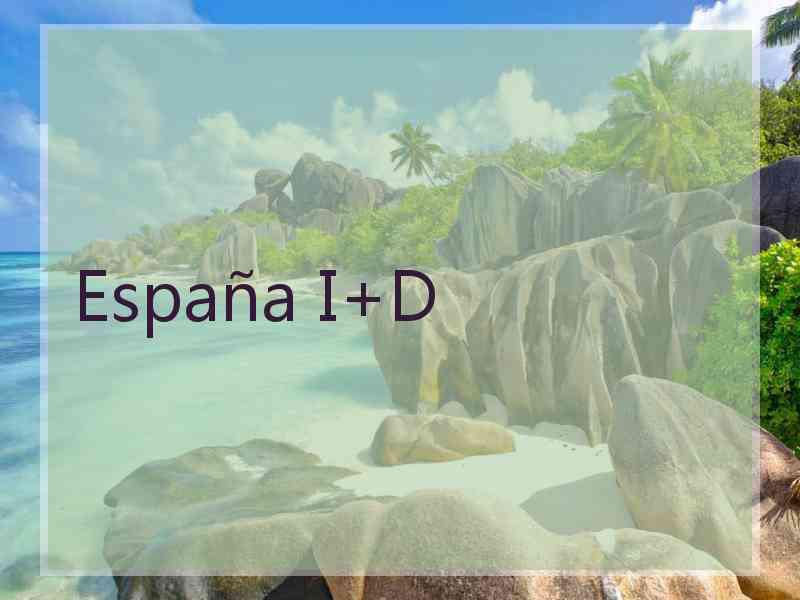 España I+D