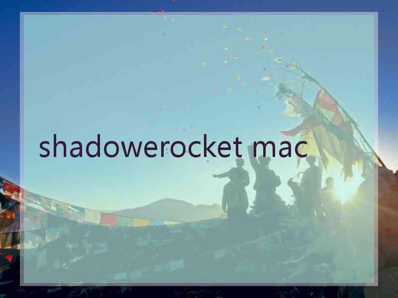 shadowerocket mac